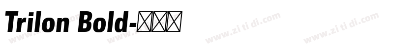 Trilon Bold字体转换 Trilon Bold字体转换
